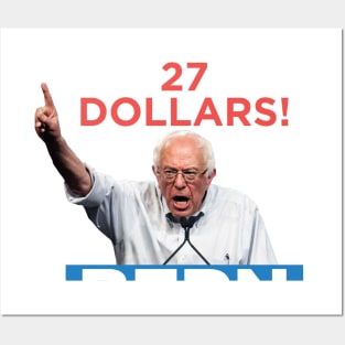 Bernie Sanders - 27 Dollars! Posters and Art